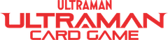 Ultraman SD04 Starter Deck -- NO REFUNDS OR CANCELLATIONS, ALL SALES ARE FINAL